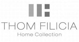 THOM FILICIA HOME COLLECTION