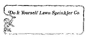 DO IT YOURSELF LAWN SPRINKLER CO.