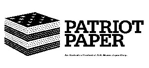 PATRIOT PAPER AN EXCLUSIVE PRODUCT OF A.B. MASSA PAPER CORP.