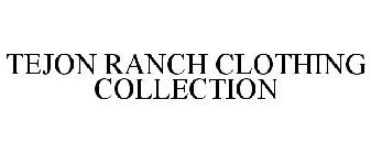 TEJON RANCH CLOTHING COLLECTION