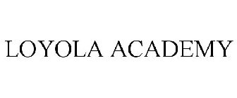 LOYOLA ACADEMY