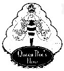 QUEEN BEE'S HIVE