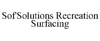 SOF'SOLUTIONS RECREATION SURFACING
