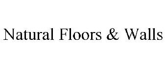 NATURAL FLOORS & WALLS