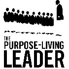 THE PURPOSE-LIVING LEADER