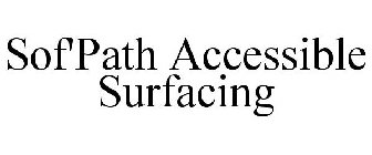 SOF'PATH ACCESSIBLE SURFACING