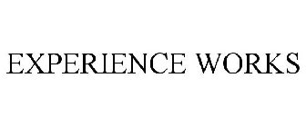 EXPERIENCE WORKS