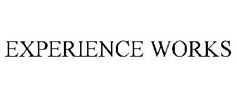 EXPERIENCE WORKS