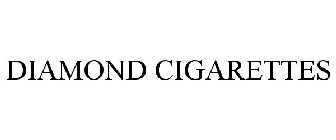 DIAMOND CIGARETTES