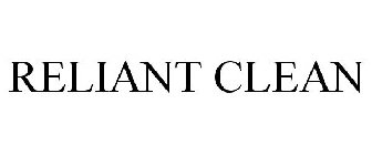 RELIANT CLEAN
