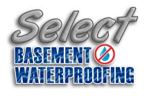 SELECT BASEMENT WATERPROOFING