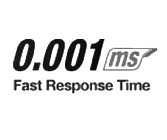 0.001 MS FAST RESPONSE TIME
