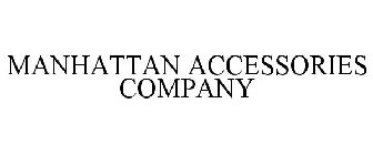 MANHATTAN ACCESSORIES COMPANY