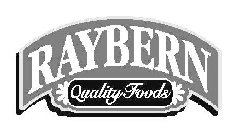 RAYBERN QUALITY FOODS
