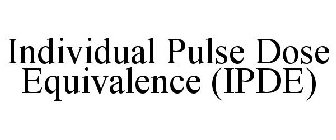 INDIVIDUAL PULSE DOSE EQUIVALENCE (IPDE)