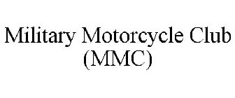 MILITARY MOTORCYCLE CLUB (MMC)