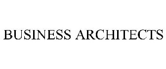 BUSINESS ARCHITECTS