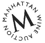 M MANHATTAN WINE AUCTION