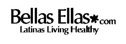BELLAS ELLAS COM LATINAS LIVING HEALTHY