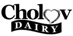 CHOLOV DAIRY