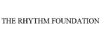 THE RHYTHM FOUNDATION