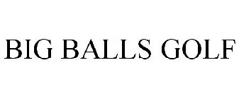 BIG BALLS GOLF