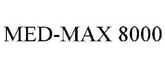 MED-MAX 8000