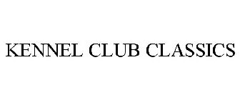 KENNEL CLUB CLASSICS