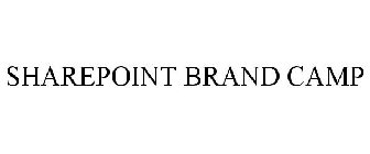 SHAREPOINT BRAND CAMP