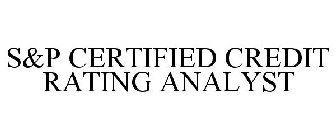 S&P CERTIFIED CREDIT RATING ANALYST
