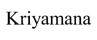 KRIYAMANA