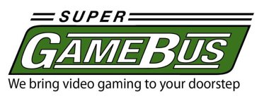 SUPER GAME BUS WE BRING VIDEO GAMING TO YOUR DOORSTEP