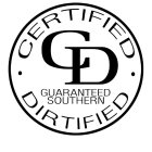 CD CERTIFIED DIRTIFIED GUARANTEED SOUTHERN ESTABLISHED 2008