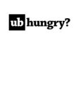 UB HUNGRY?