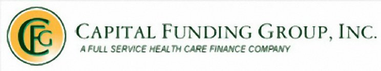 CFG CAPITAL FUNDING GROUP, INC. A FULL SERVICE HEALTH CARE FINANCE COMPANY