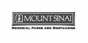 MOUNT SINAI MEMORIAL PARKS AND MORTUARIES