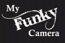 MY FUNKY CAMERA