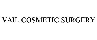 VAIL COSMETIC SURGERY