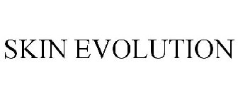 SKIN EVOLUTION