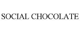 SOCIAL CHOCOLATE