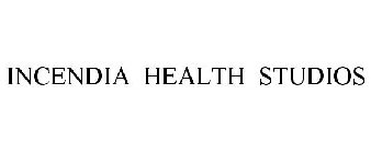 INCENDIA HEALTH STUDIOS