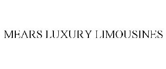 MEARS LUXURY LIMOUSINES