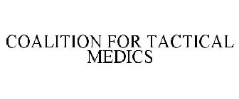 COALITION FOR TACTICAL MEDICS