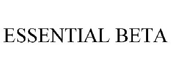 ESSENTIAL BETA