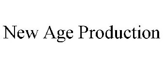 NEW AGE PRODUCTION