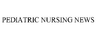 PEDIATRIC NURSING NEWS