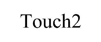 TOUCH2