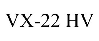 VX-22 HV