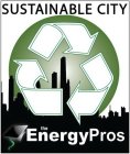 SUSTAINABLE CITY, THE ENERGY PROS