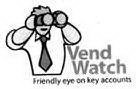 VEND WATCH FRIENDLY EYE ON KEY ACCOUNTS